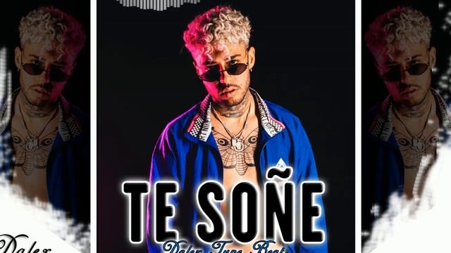 TE SOÑE - Beat Instrumental - Dance Hall - Reggaeton - Type Dalex смотреть онлайн