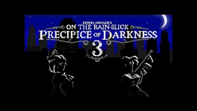 Penny Arcade's On the Rain-Slick Precipice of Darkness 3 - Theme смотреть онлайн