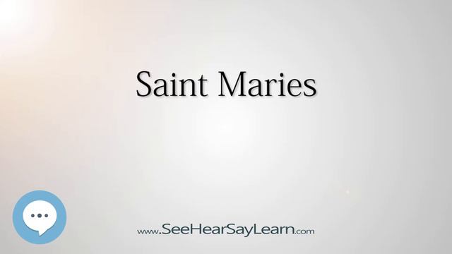 Saint Maries (How to Pronounce Cities of the World)💬⭐🌍✅ смотреть онлайн