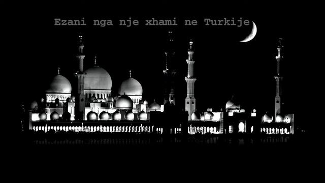 Ezani nga nje xhami ne Turkije | Athan смотреть онлайн