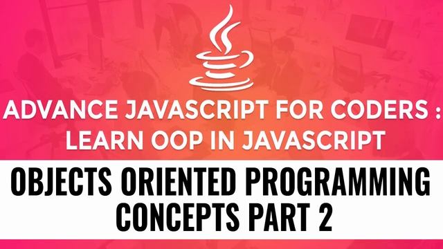 Learn OOP Concepts In JavaScript | Part 1 смотреть онлайн