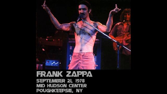 Frank Zappa - 1978-09-21 - Mid Hudson Center, Poughkeepsie, NY. Pt. I.