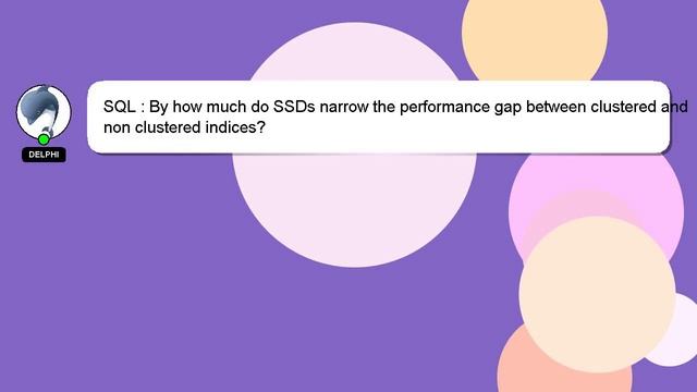 SQL : By how much do SSDs narrow the performance gap between clustered and non clustered indices? смотреть онлайн