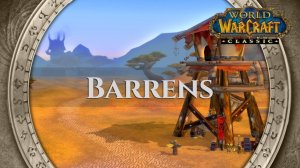 The Barrens - Music & Ambience ｜ World of Warcraft Classic