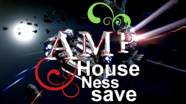 AMP - House  Ness save EDM