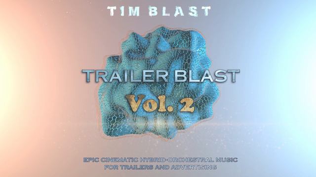 Tim Blast - Trailer Blast, Volume 2 (FULL ALBUM) (4K) (HQ AUDIO) [Epic Trailer Music] смотреть онлайн