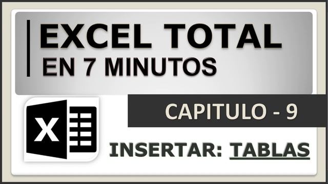 EXCEL TOTAL en 7 minutos - #9 Insertar TABLAS смотреть онлайн
