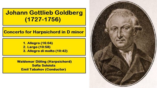 Johann Gottlieb Goldberg (1727-1756) - Concerto For Harpsichord In D Minor