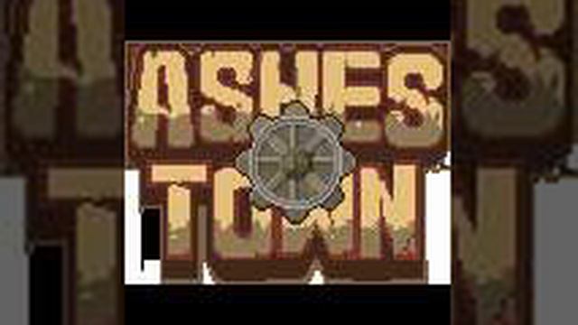 Ashes Town OST - Theme