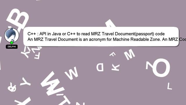C++ : API in Java or C++ to read MRZ Travel Document(passport) code смотреть онлайн