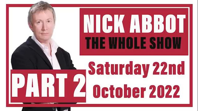 Nick Abbot - The Whole Show: Saturday 22nd October 2022 - Part 2 смотреть онлайн