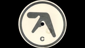 Aphex Twin - Selected Ambient Works 85-92
