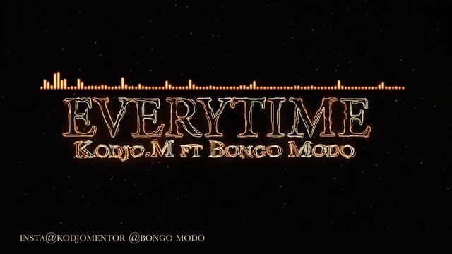 everytime kodjo M. ft bongo Modo смотреть онлайн