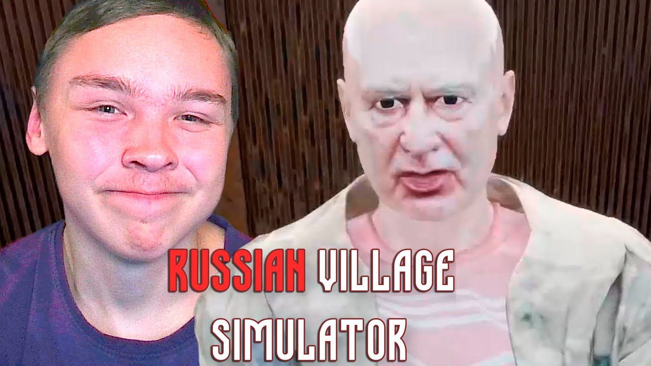 СИМУЛЯТОР РУССКОЙ ДЕРЕВУШКИ ► Russian Village Simulator #1 смотреть онлайн