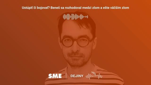Ustúpiť či bojovať? Beneš sa rozhodoval medzi zlom a ešte väčším zlom (Dejiny) смотреть онлайн