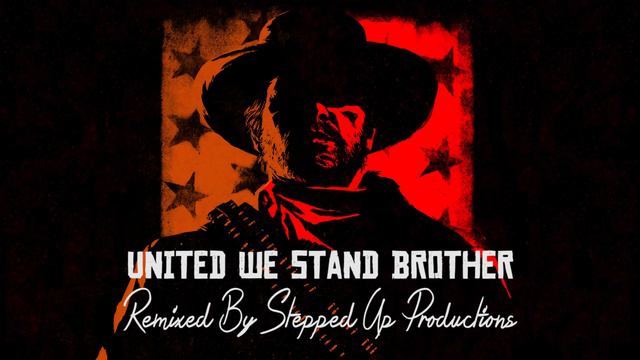 RDR2 Soundtrack (You're My Brother Cinematic SUS Theme) United We Stand Brother смотреть онлайн