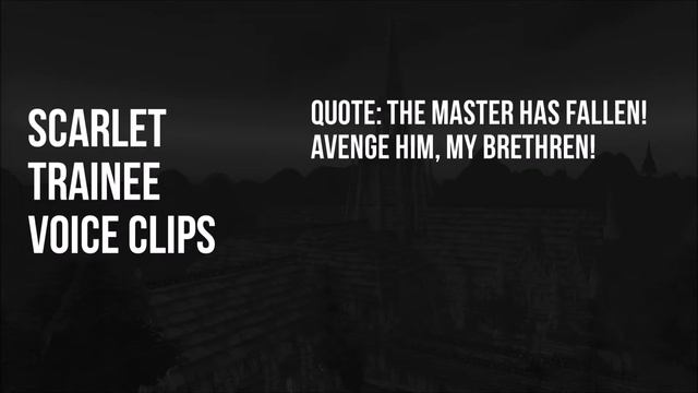 World of Warcraft - All Scarlet Trainee Voice Clips смотреть онлайн