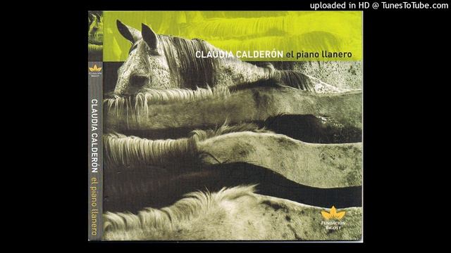 Claudia Calserón / Piano Llanera / Quitapesares con San Rafael смотреть онлайн