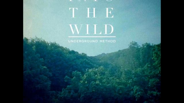 Underground Method - Into The Wild (Demo) смотреть онлайн