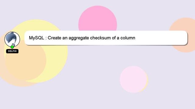 MySQL : Create an aggregate checksum of a column смотреть онлайн