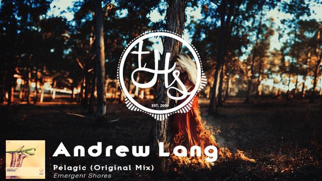 Andrew Lang - Pelagic (Original Mix) | THS