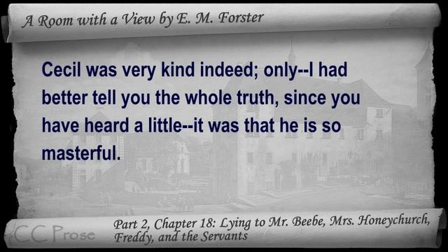Chapter 18 - A Room with a View by E. M. Forster - Lying to Mr. Beebe, Mrs. Honeychurch смотреть онлайн