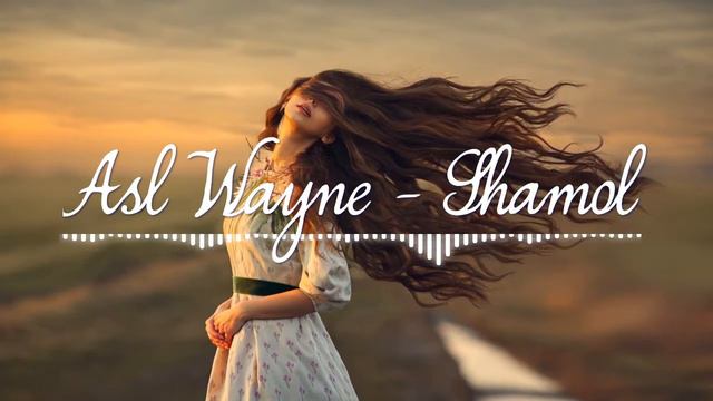Asl Wayne - Shamol | Асл Вайн - Шамол (XIT 2020) смотреть онлайн