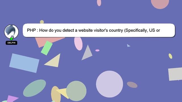 PHP : How do you detect a website visitor's country (Specifically, US or not)? смотреть онлайн