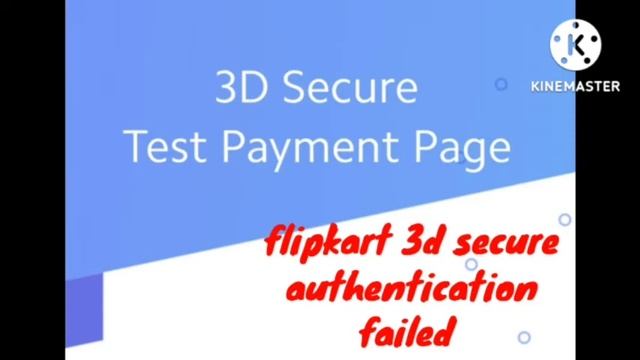 Fix Flipkart Payment Of Failed 3D Secure password authentication Failed Problem | Payment 3d secure смотреть онлайн
