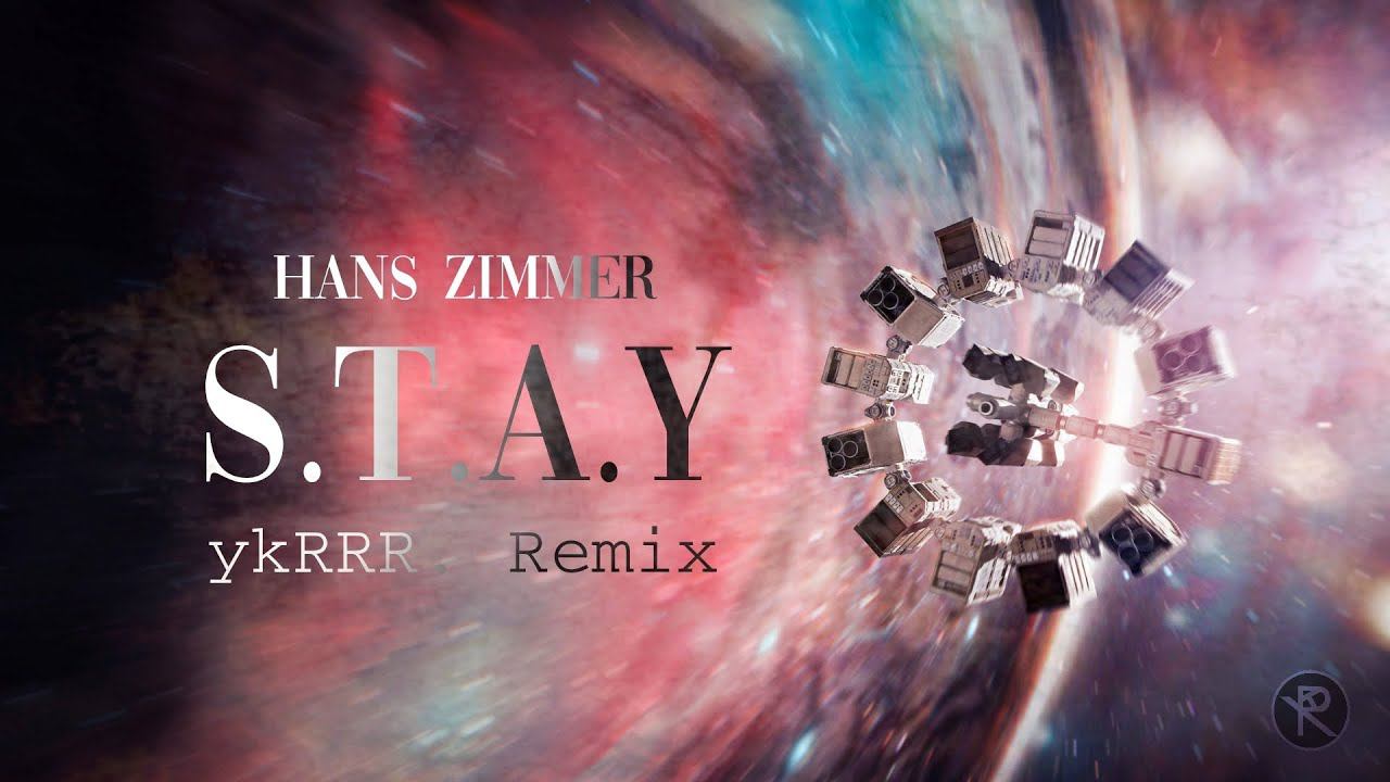 Hans Zimmer - S.T.A.Y (ykRRR. Remix) [Music Video] смотреть онлайн
