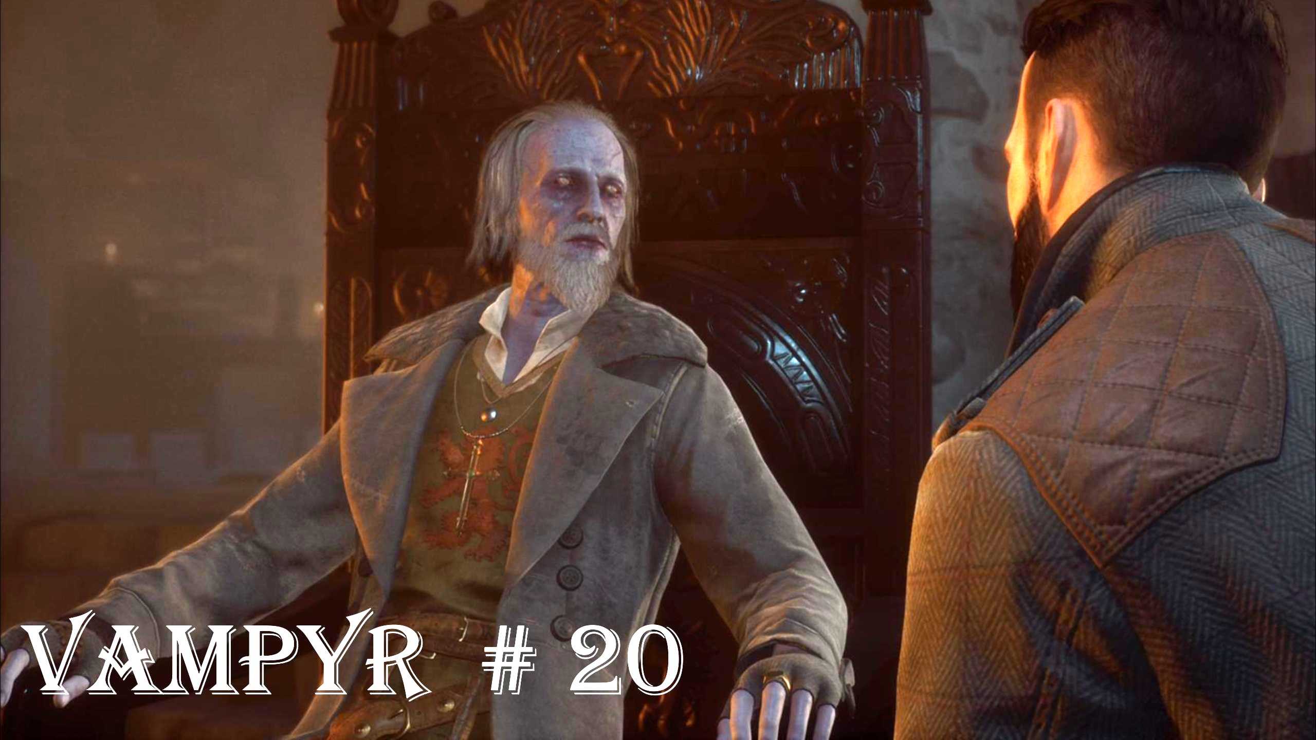 Vampyr прохождение с русской озвучкой Часть  20 ( финал )