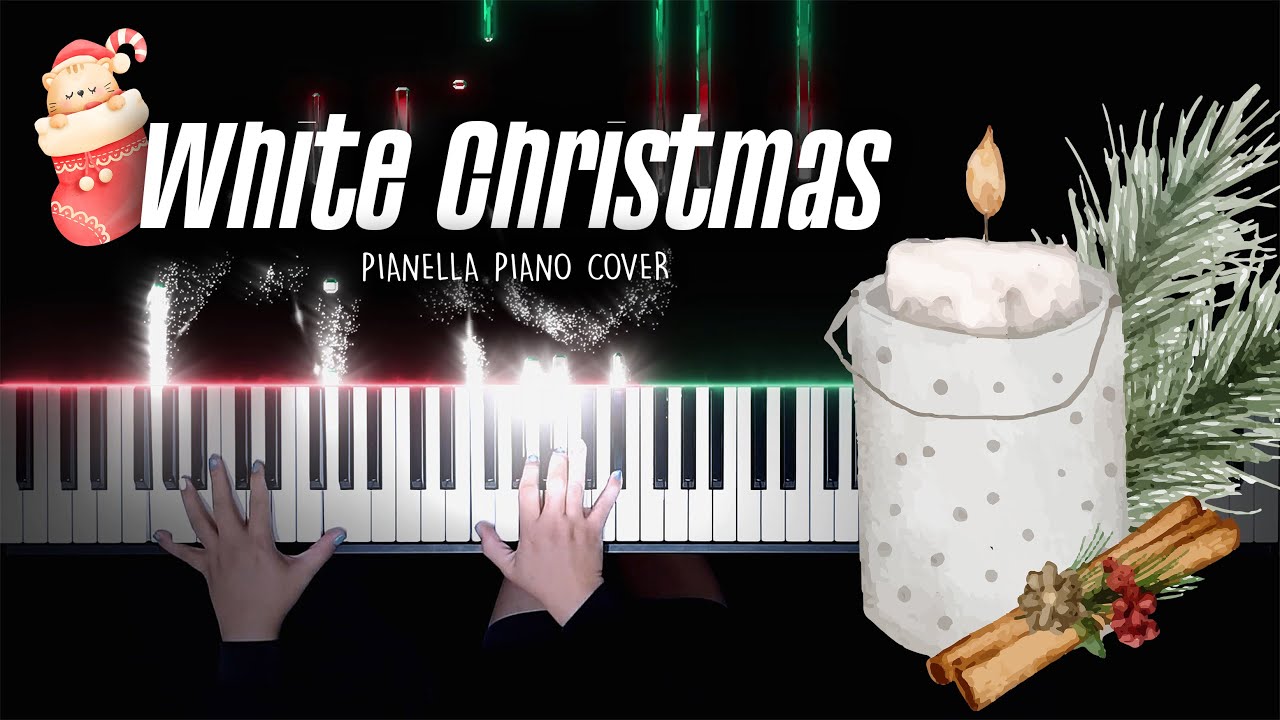 White Christmas - Christmas Piano Cover by Pianella Piano смотреть онлайн