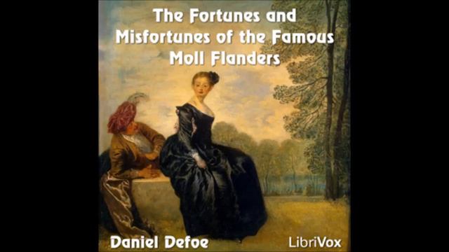 The Fortunes and Misfortunes of the Famous Moll Flanders audiobook - part 9 смотреть онлайн