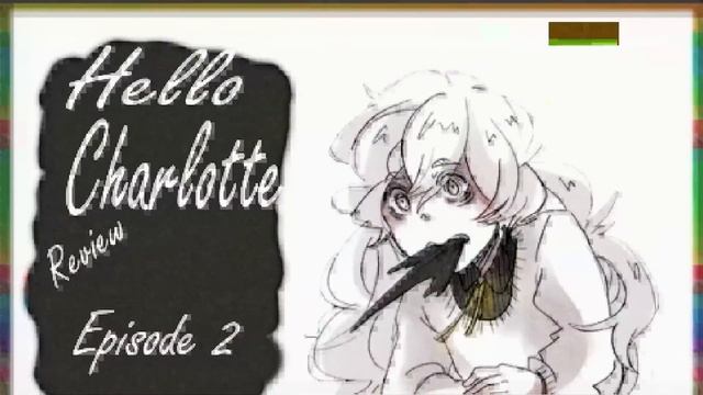 HELLO CHARLOTTE - ОБЗОР СЕРИИ (и пара слов о RPG Maker)