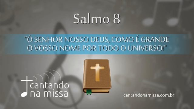 Salmo 8 | Sl 8,4-5.6-7.8-9 (R. 2a) смотреть онлайн