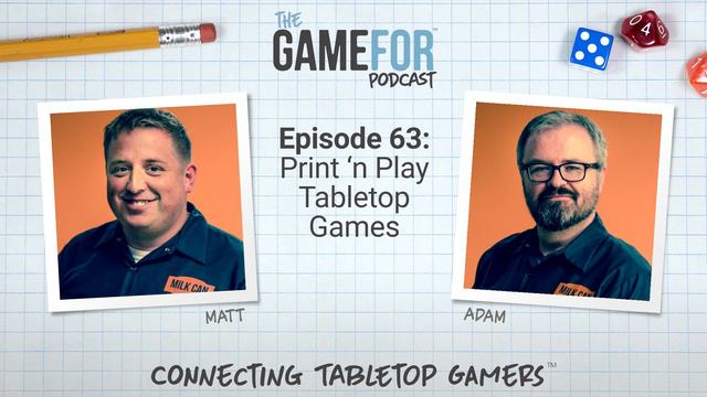 Episode 63 - Print 'n Play Tabletop Games