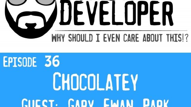 Episode 36 - Chocolatey смотреть онлайн