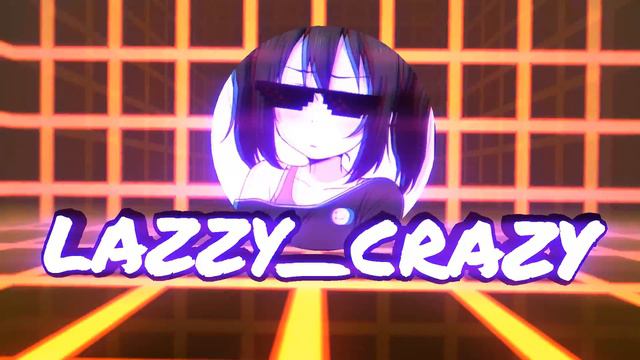 интро для Lazzy_Crazy (за лайк и подписку) смотреть онлайн