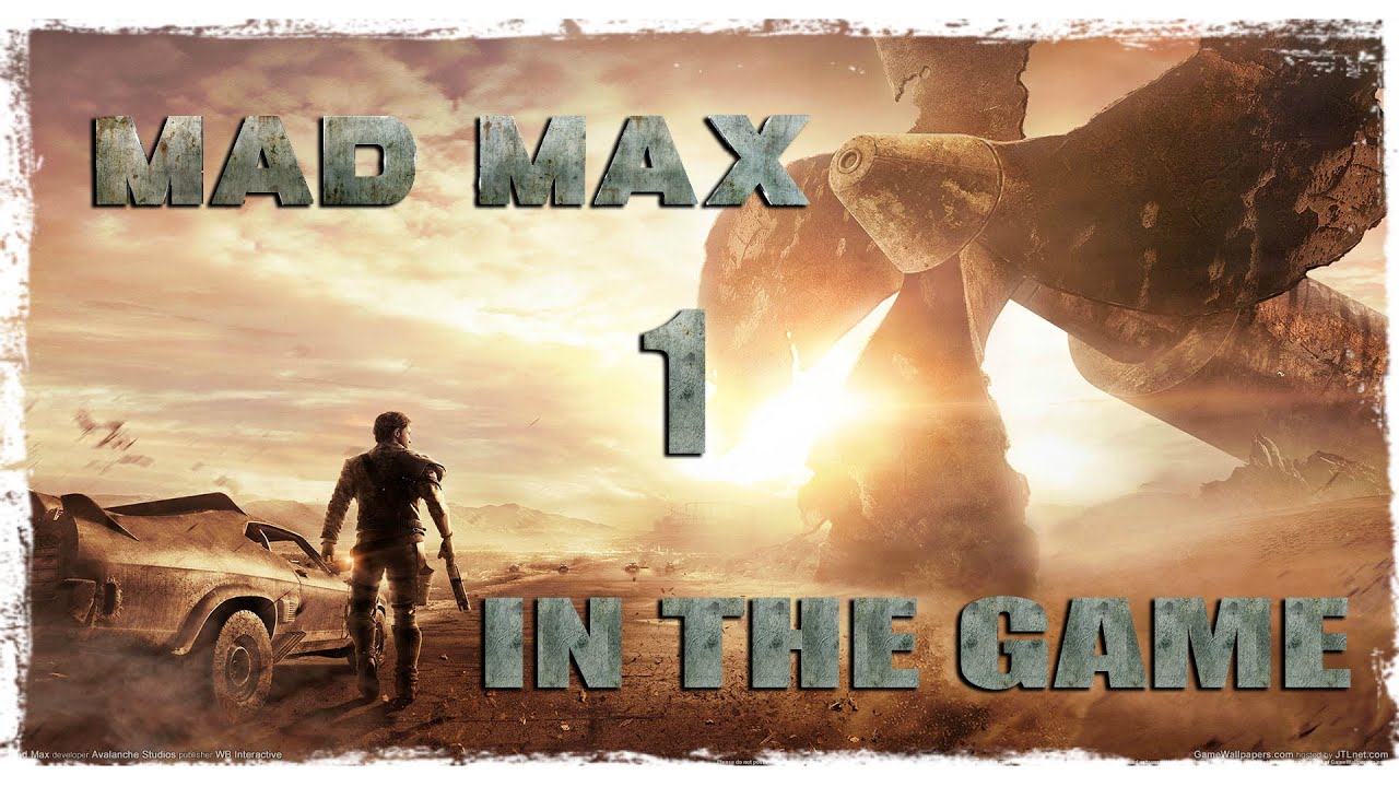 Mad Max / Безумный Макс - Прохождение #1 [Дикарь] смотреть онлайн