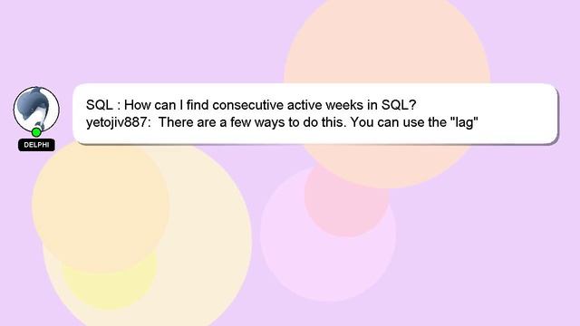 SQL : How can I find consecutive active weeks in SQL? смотреть онлайн