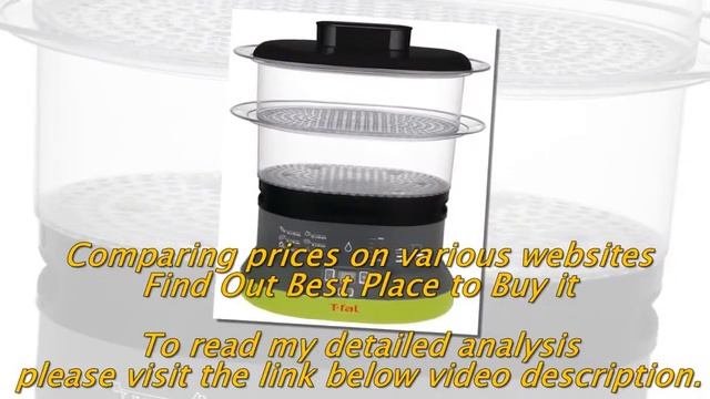 Buy T fal VC1338 Balanced Living Compact 2 Tier Electric Food Steamer смотреть онлайн