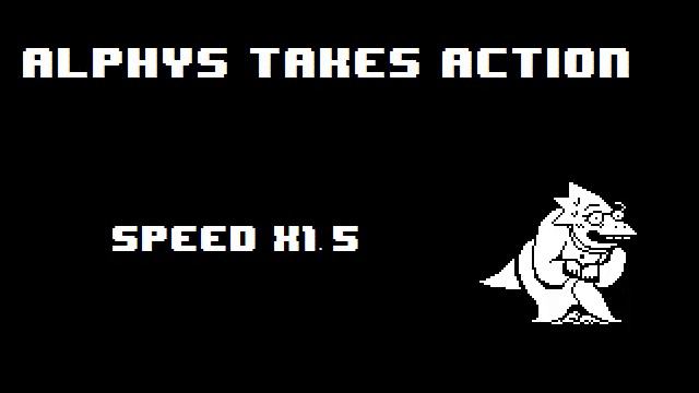 UNDERTALE - Alphys takes action x1.5 speed смотреть онлайн