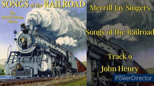 Merrill Jay Singers - John Henry (Songs of the Railroad) смотреть онлайн