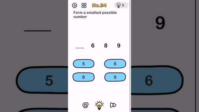 Brain Out Level 94 Form A Smallest Possible Number