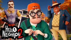 ШОУ ПРИВЕТ СОСЕД 2!ЗНАКОМСТВО С МЭРОМ ГОРОДА!ИГРА HELLO NEIGHBOR 2 FULL RELEASE ПРОХОЖДЕНИЕ БЕЗ МАТА