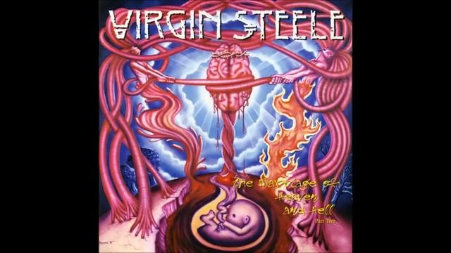 Virgin Steele - The Marriage Of Heaven & Hell: Part II (1995)