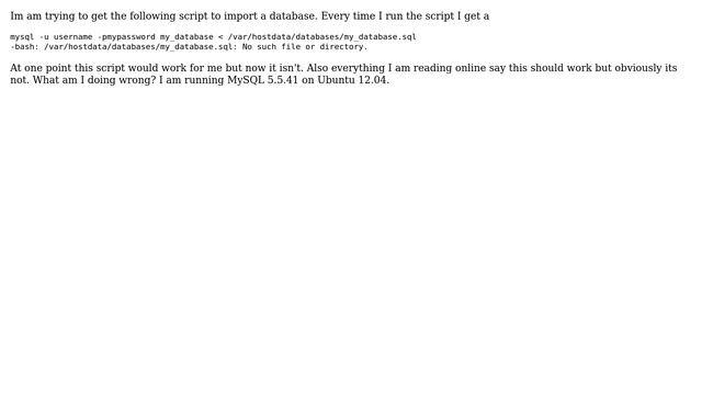 DevOps & SysAdmins: Import MySQL Database : No such file or directory смотреть онлайн