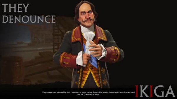 RUSSIA - PETER THE GREAT Пётр Первый / Пётр Первый ALL VOICED QUOTES & DENOUNCE - CIV VI / CIV 6