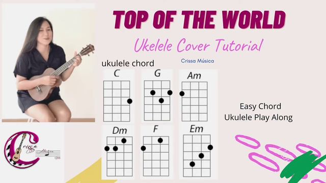 Top of the World - Carpenters|Cover Song| Ukulele Play Along|Tutorial with guitar |C-F-G-Em-Dm-Am смотреть онлайн