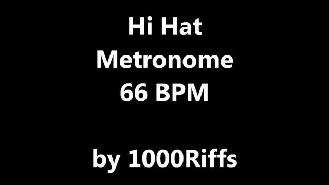 Hi Hat Metronome 66 BPM - Beats Per Minute смотреть онлайн